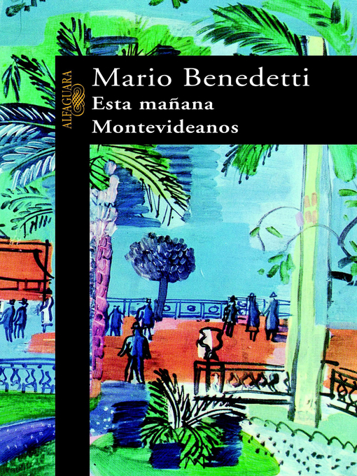 Title details for Esta mañana. Montevideanos by Mario Benedetti - Wait list